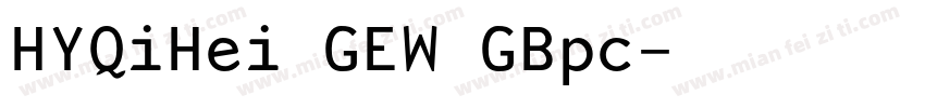 HYQiHei GEW GBpc字体转换